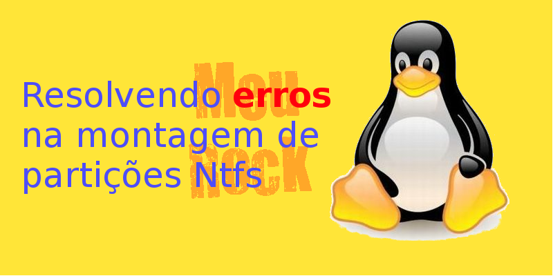 Corrigir erro ao montar/acessar partição ntfs